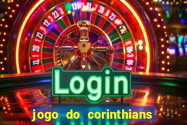 jogo do corinthians multi canais